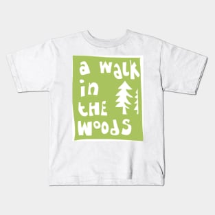 A walk in the woods Kids T-Shirt